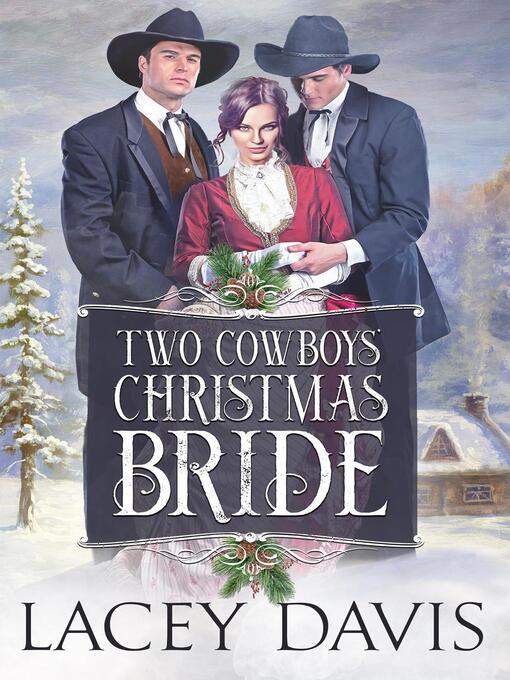 Title details for Two Cowboys' Christmas Bride by Lacey Davis - Available